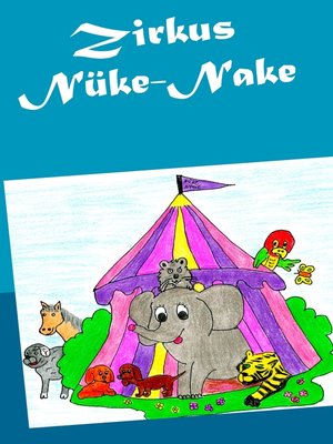 cover image of Zirkus Nüke-Nake